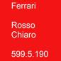 Preview: Ferrari, Rosso Chiaro, 599.5.190.